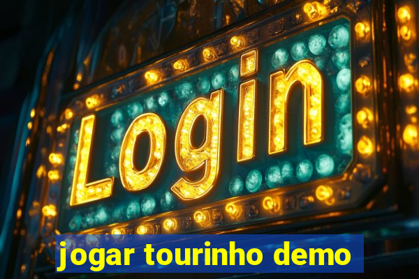 jogar tourinho demo